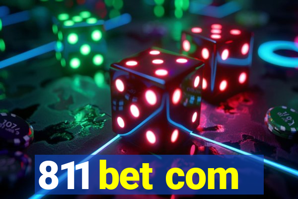 811 bet com